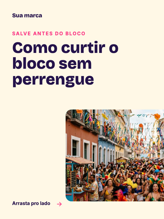 Modelo Como curtir o bloco sem perrengue