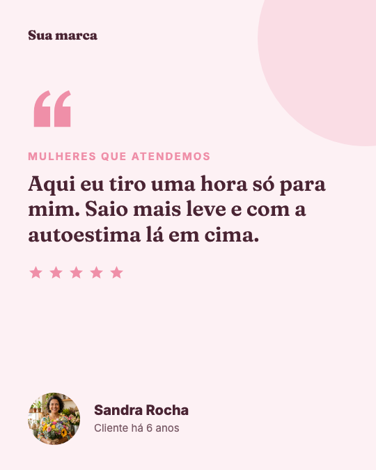 Modelo Depoimento de cliente no Dia da Mulher